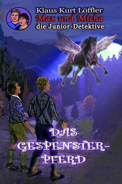 Das Gespensterpferd: Max Und Micha, Die Junior-Detektive (Max Und Micha, Die Junior-Detektive Vom Wolfgangsee) (German Edition)