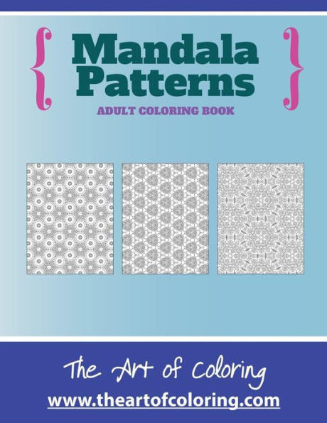 Mandala Patterns: An Adult Coloring Book