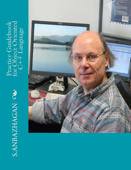 Practice Guidebook For Object Oriented C++ Language (Practice Guidebook For C Programming Language)