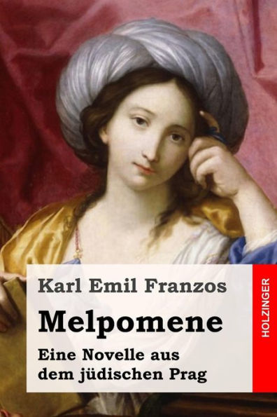 Melpomene: Eine Novelle Aus Dem Judischen Prag (German Edition)