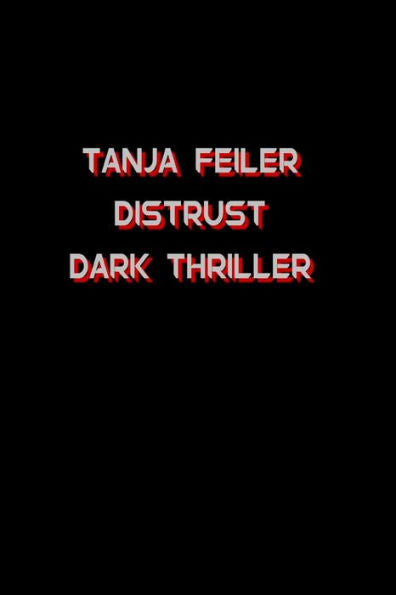 Distrust: Dark Thriller (Offensive) (German Edition)
