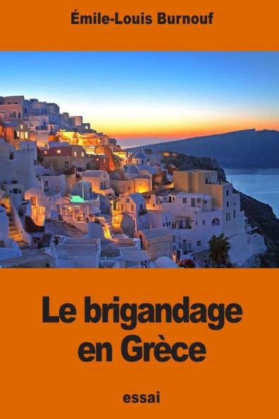 Le Brigandage En GrEce (French Edition)