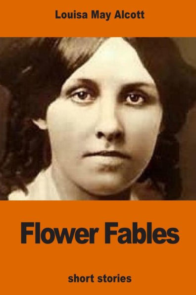 Flower Fables - 9781540770868