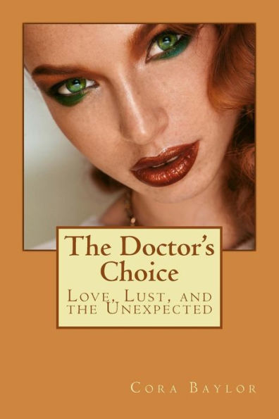 The Doctor's Choice: Love, Lust, And The Unexpected