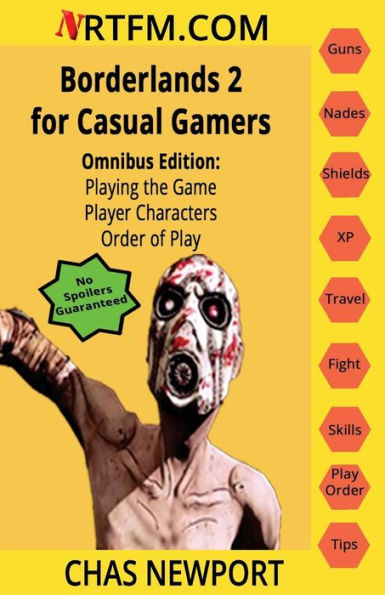 Borderlands 2 For Casual Gamers: Omnibus Edition: Playing The Game, Player Characters, Order Of Play