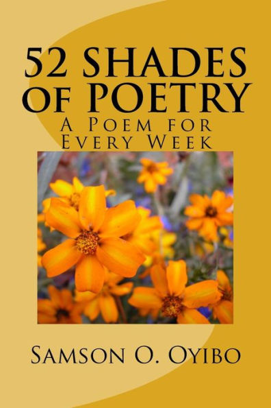 52 Shades Of Poetry: A Poem For Every Week