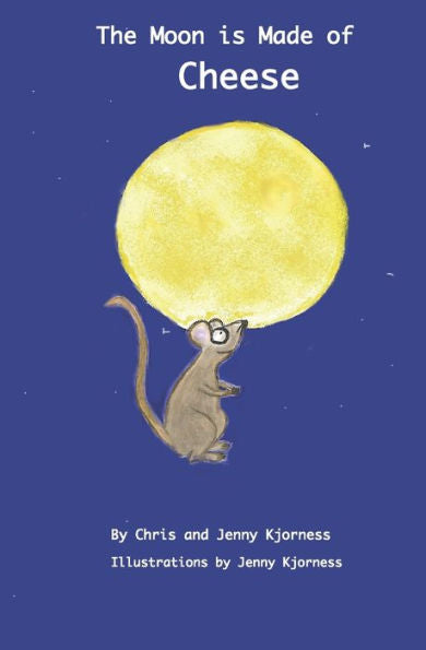The Moon Is Made Of Cheese