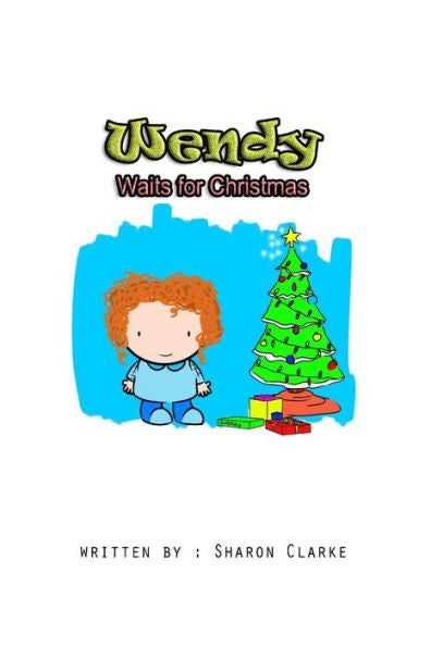 Wendy Waits For Christmas (Wendy Learns A Lot)
