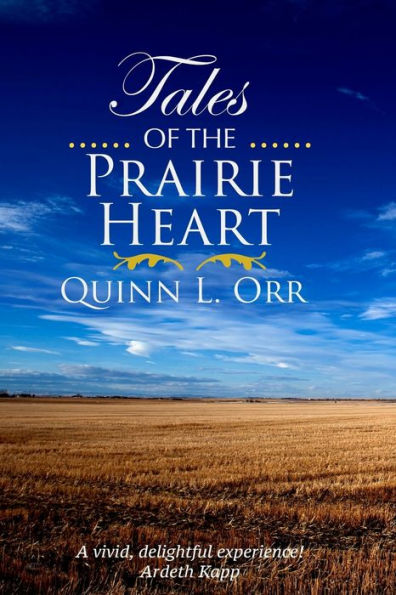 Tales Of The Prairie Heart