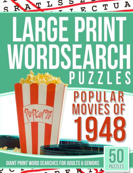Large Print Wordsearches Puzzles Popular Movies Of 1948: Giant Print Word Searches For Adults & Seniors