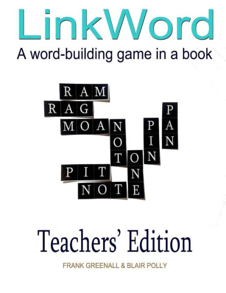 Link Word Teachers' Edition: A Word-Building Game