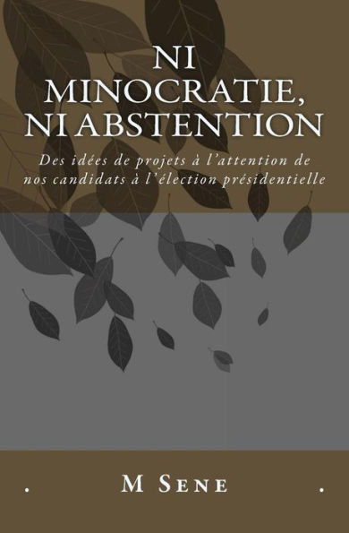 Ni Minocratie, Ni Abstention (French Edition)