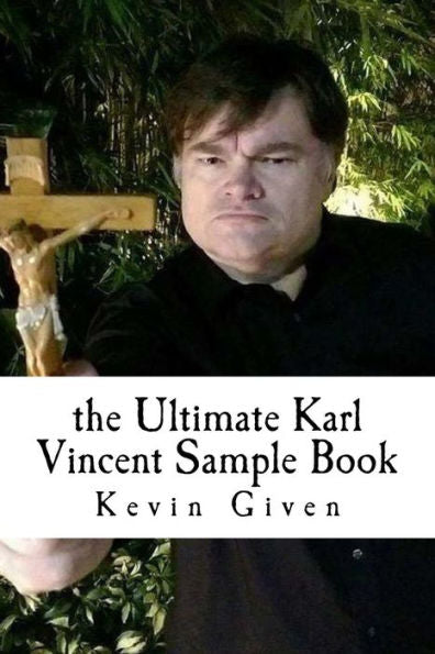 The Ultimate Karl Vincent Sample Book: Karl Vincent: Vampire Hunter (Kar Vincent: Vampire Hunter Sampler)