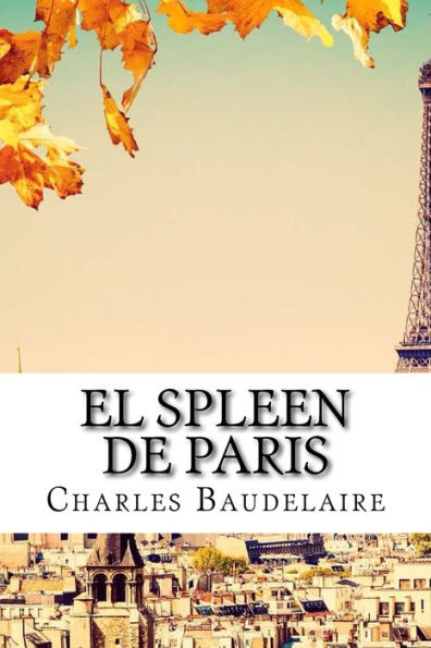 El Spleen De Paris (Spanish Edition) - 9781540826701
