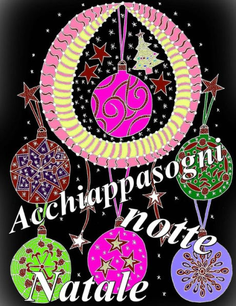 Acchiappasogni Natale Notte: Antistress Libro Da Colorare Per Adulti (Acchiappasogni Notte) (Italian Edition)