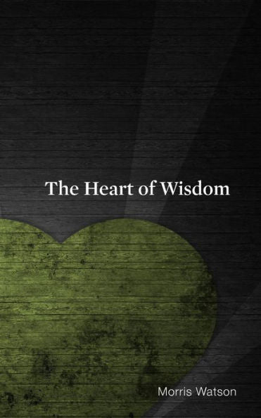 The Heart Of Wisdom