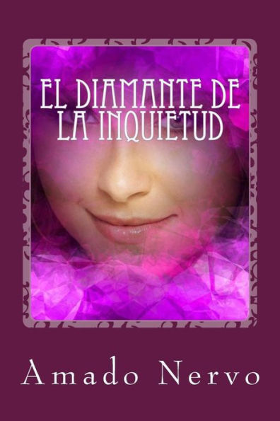 El Diamante De La Inquietud (Spanish Edition) - 9781540871381