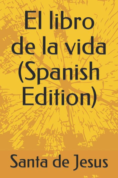 El Libro De La Vida (Spanish Edition) - 9781540886187