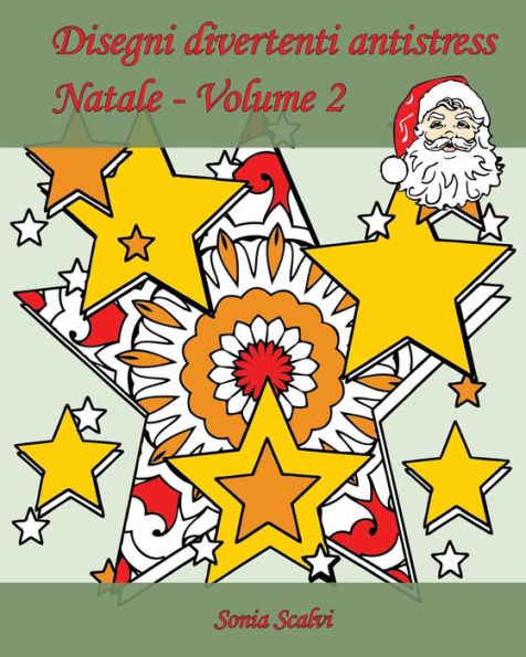 Disegni Divertenti Antistress - Natale - Volume 2: 25 Disegni Per Festeggiare Il Natale! (Italian Edition)