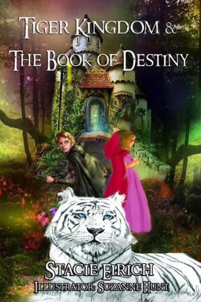 Tiger Kingdom & The Book Of Destiny (The Dream Chronicles)