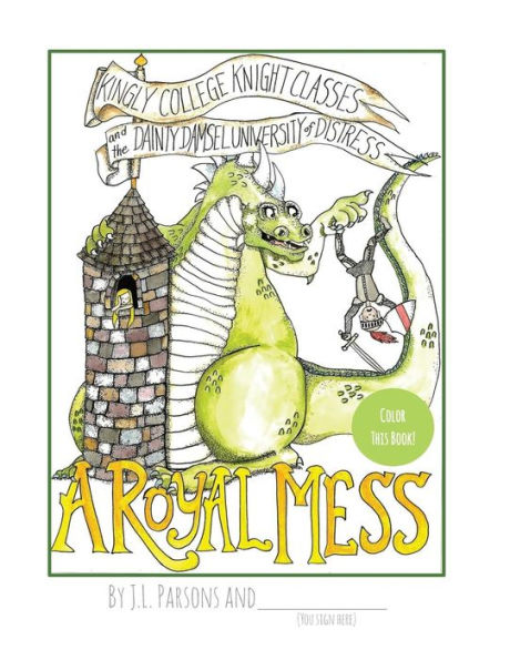 A Royal Mess: Color This Book