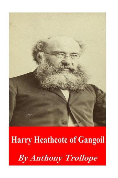 Harry Heathcote Of Gangoil - 9781541026193