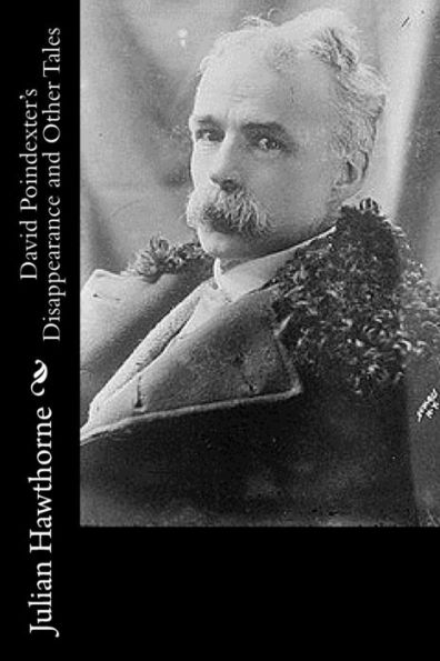 David Poindexter's Disappearance And Other Tales - 9781541048270