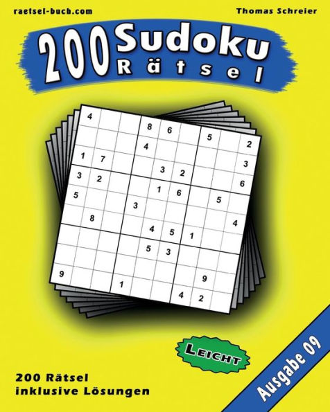 200 Leichte Zahlen-Sudoku 09: 200 Leichte 9X9 Sudoku Mit Losungen, Ausgabe 09 (200 Sudoku RAtsel Leicht) (German Edition)