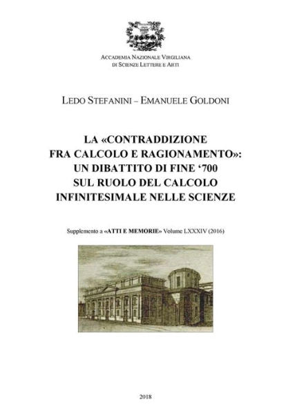 La Contraddizione Fra Calcolo E Ragionamento: Un Dibattito Di Fine '700 Sul Ruolo Calcolo Infinitesimale Nelle Scienze (Italian Edition)