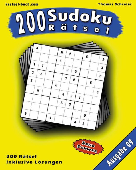 200 Sudoku RAtsel, Ausgabe 09: 200 Schwere 9X9 Sudoku Mit Losungen, Ausgabe 09 (German Edition)