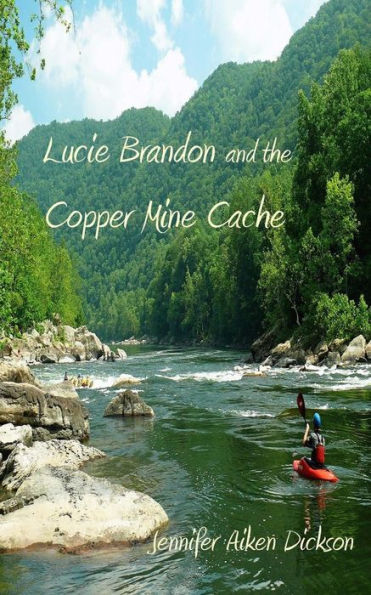 Lucie Brandon And The Copper Mine Cache (Lucie Brandon Mysteries)