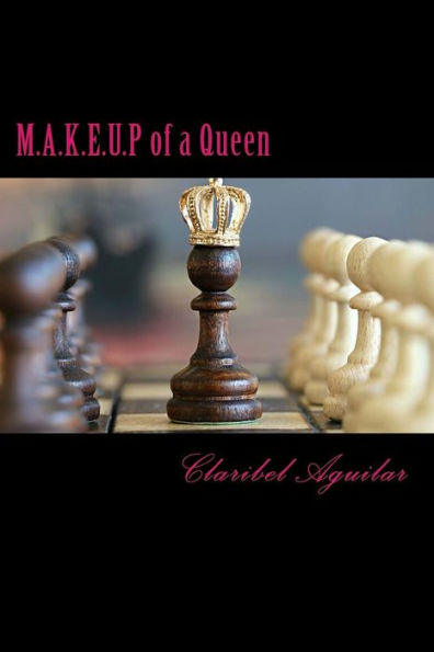 M.A.K.E.U.P Of A Queen: A Collection Of Poems To Remind Us That Everything Is Going To Be Okay