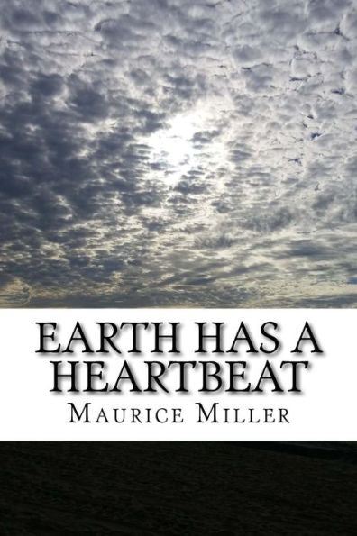 Earth Has A Heartbeat