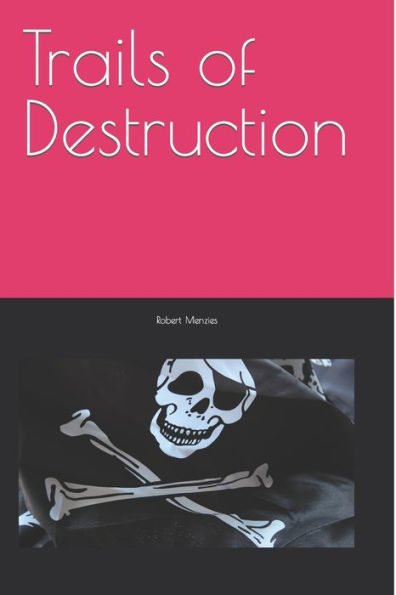 Trails Of Destruction (The Doctor Ulrich)