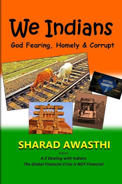 We Indians: God Fearing, Homely & Corrupt