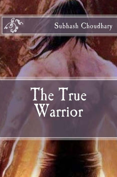 The True Warrior