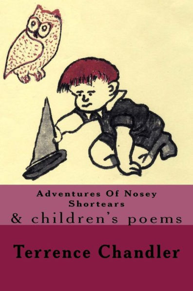 Adventures Of Nosey Shortears: And Children's Poems