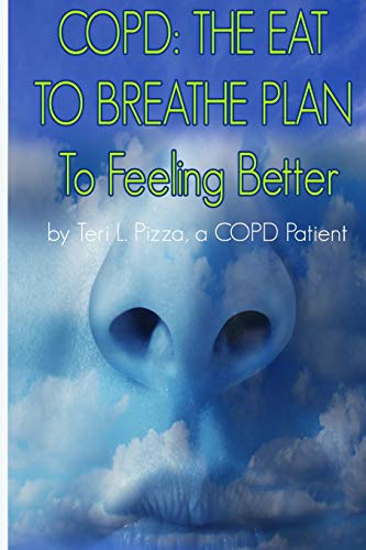 Copd: The Eat To Breathe Plan To Feeling Better