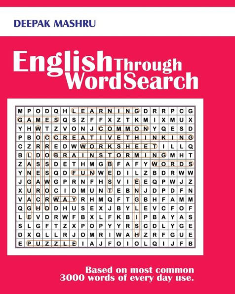 English Through Word Search: Based On Most Common 3000 Words Of Every Day Use. (English Through Puzzle)