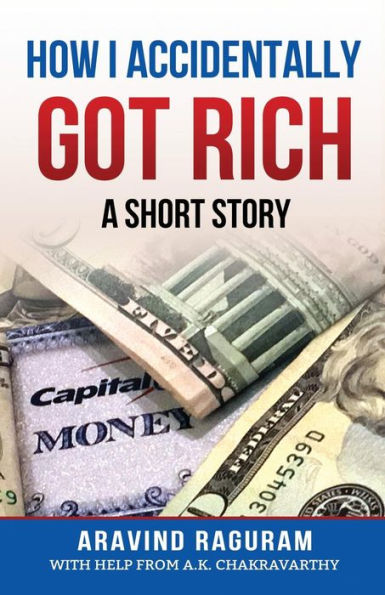 How I Accidentally Got Rich: A Short Story