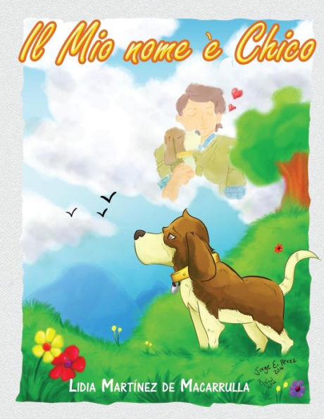 Il Mio Nome E' Chico: Racconto Per L'Infanzia (Italian Edition)