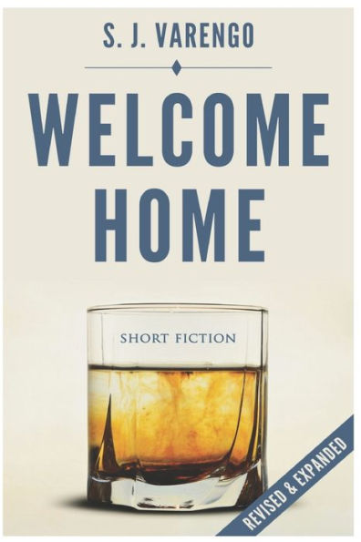 Welcome Home: Short Fiction