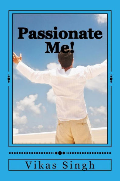 Passionate Me!: Let The Emotions Speak (Shabdanjali)