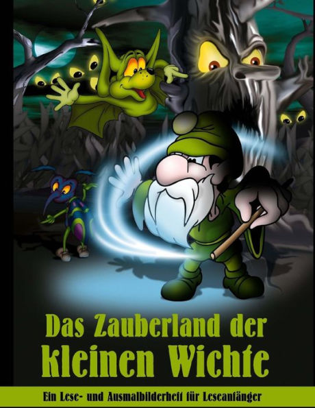 Das Zauberland Der Kleinen Wichte (Ein Lese- Und Ausmalbilderheft Fur LeseanfAnger) (German Edition)