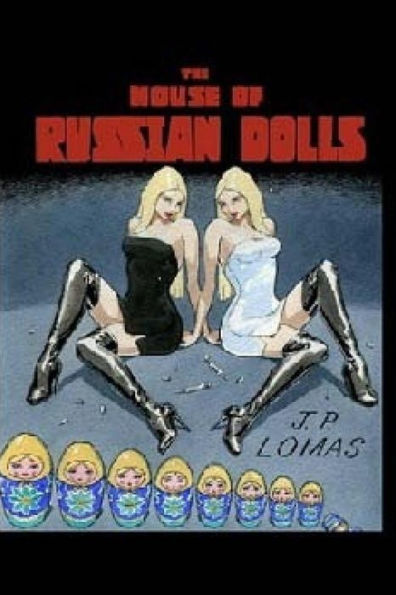 The House Of Russian Dolls