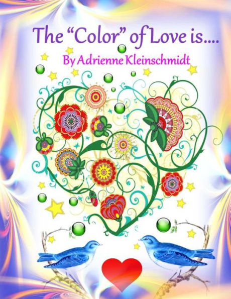 The *Color* Of Love Is...