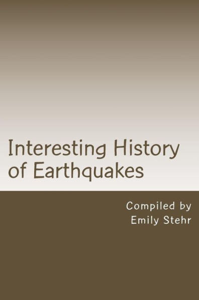 Interesting History Of Earthquakes