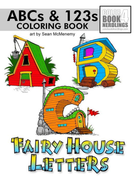 Abc-123 Fairy House Letters: Fairy House Coloring Book
