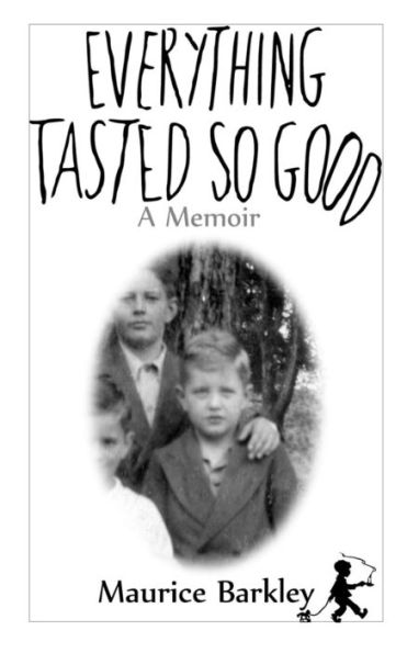 Everything Tasted So Good: A Memoir