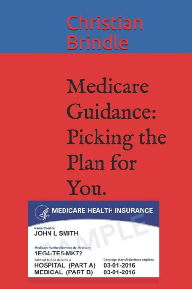 Medicare Guidance: Picking The Plan For You.